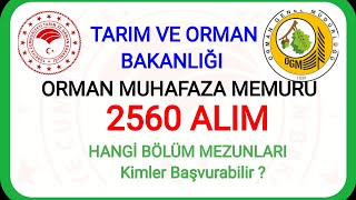 2560 MEMUR ALIMI✅TARIM VE ORMAN BAKANLIĞI ORMAN MUHAFAZA MEMURU ALIMI BAŞVURU ŞARTLAR NE HANGİ BÖLÜM [upl. by Weed]