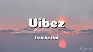 Vibez  Kolohe Kai Lyrics [upl. by Elletnuahc220]