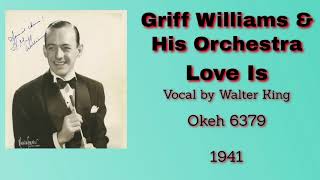 Griff Williams and his orchestra  Love Is  1941 [upl. by Inaja]