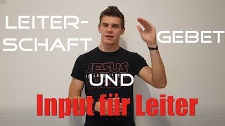 Gebet  Leiterschaft  Input für Leiter 3 [upl. by Worlock]