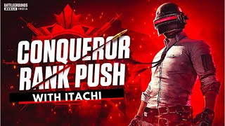 BGMI LIVE  ROAD TO CONQUEROR  ITACHI IS LIVE [upl. by Buyer309]