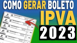 COMO GERAR E IMPRIMIR BOLETO IPVA 2023 DO SEU VEÍCULO  EMITIR GUIA IPVA 2023 [upl. by Oiled]