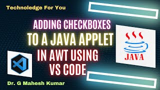 ADDING CHECKBOXES TO A JAVA APPLET IN AWT USING VS CODE [upl. by Oicnedurp541]