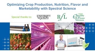 Optimizing Crop Production Nutrition Flavor and Marketability with Spectral Science [upl. by Carilyn]