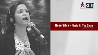 Rose Silva  Maria ft The Signs [upl. by Carlye]