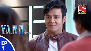 YARO Ka Tashan  यारों का टशन  Episode 1  26th July 2016 [upl. by Anyt]