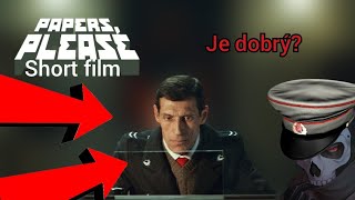 NEJLEPŠÍ FAN FILM ROZBOR  PAPERS PLEASE 2018  ZASRANÝ KRONOS [upl. by Berstine353]