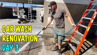 Renovating a Self Serve Car Wash DAY 3 [upl. by Lavro]