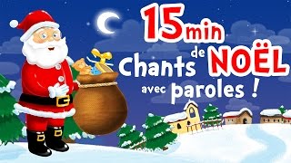 Noël Blanc  15min de chansons de Noël en français pour petits avec paroles [upl. by Svensen]