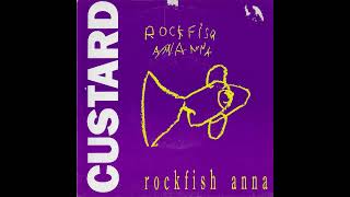 Custard  quotRockfish Annaquot [upl. by Indys49]