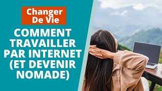 Comment Trouver Son Activité En Ligne Et Travailler En Voyageant [upl. by Skrap]