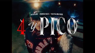 Dani Flow Natan amp Shander Papo El Maxx  4 Y Pico Official Video [upl. by Armelda]