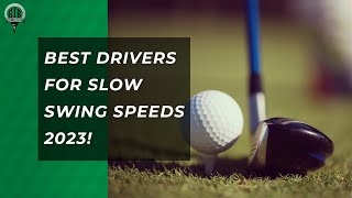 Best Drivers For Slow Swing Speed 2023 [upl. by Jeromy59]