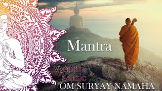 MANTRAOM SURYAY NAMAHAVYANAH [upl. by Angus]