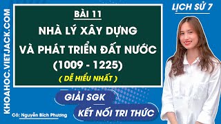 Lịch sử 7 Kết nối tri thức  Bài 11 Nhà Lý xây dựng và phát triển đất nước 1009  1225 [upl. by Jolee999]