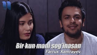 Farrux Xamrayev  Bir kun mani soginasan  Фаррух Хамраев  Бир кун мани согинасан [upl. by Dugald215]