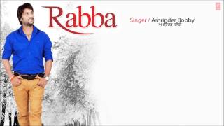 Amrinder Bobby Chhalle Toh Vee Jaayengi Full Song Audio Rabba  quotNew Punjabi Song 2013quot [upl. by Aitel]