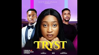 New Movie Trailer TRYST—Faith StanleyJustin BenAyobamiNew 2024 Nigerian Movie new trending [upl. by Minna]