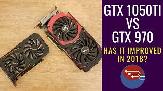 GTX 970 vs GTX 1050Ti in 2018  Has it improved over time GTX1050ti GTX970 benchmark [upl. by Naitsirk]