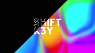 Shift K3Y  Touch Official Audio [upl. by Sauls131]