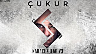 Çukur Müzikleri l Karakuzular V3 [upl. by Acinor]