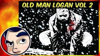 Wolverine Old Man Logan Vol 2 quotBordertownquot  Complete Story  Comicstorian [upl. by Asetal]