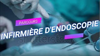 Parcours  Infirmière dEndoscopie [upl. by Mcdonald]