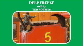 Deep Freeze Ted Robbins [upl. by Lorrac]