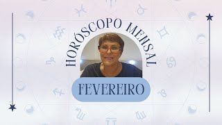 Horóscopo de FEVEREIRO 2024 por Márcia Fernandes [upl. by Margareta]