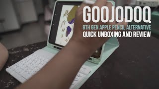 GOOJODOQ 8th gen iPad Stylus Unboxing and Quick Review  ordered from Lazada [upl. by Aker]