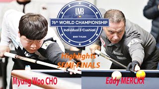 Highlights SEMIFINALS🏆Myung Woo CHO vs Eddy MERCKX  76th World Championship Individuals 3Cushion [upl. by Tager]