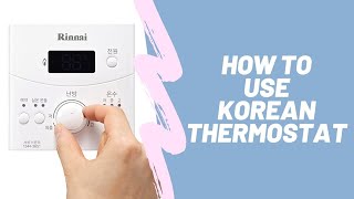 How to use Korean Heating System  Rinnai Thermostat [upl. by Slade]