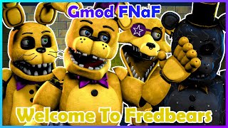 Welcome To Fredbears  Fredbears S1E1  Gmod FNaF [upl. by Tiphani]