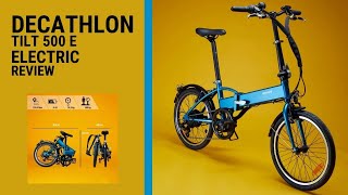 DECATHLON  FOLDING ELECTRIC BIKE  TILT500E [upl. by Hajin]