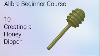 Revolving a Honey Dipper  Alibre Beginner Course 10 [upl. by Willcox]