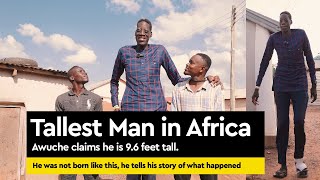 Is he really 96 feet tall is he the tallest man in the world Happy and sad story or Awuche [upl. by Ahsap286]