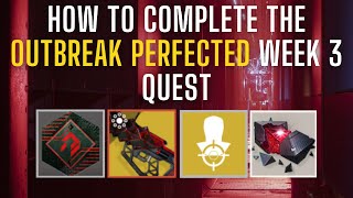 How To Complete The Outbreak Perfected Week 3 Quest  Destiny 2 Into the Light [upl. by Philpot]