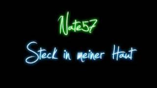 Nate57  Steck in meiner Haut [upl. by Kealey723]