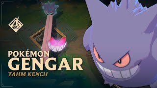 Gengar Tahm Kench 👾 Pokémon Edition 👾 RuneForge—LoL Custom Skins [upl. by Alded]