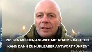 KRIEG IN DER UKRAINE Angriff mit ATACMS quotDann kann das zu einer nuklearen Antwort führenquot [upl. by Ylrebmik]