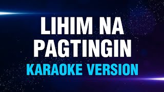 LIHIM NA PAGTINGIN  Antoinette Taus  Karaoke Version  koolSound [upl. by Ernest]