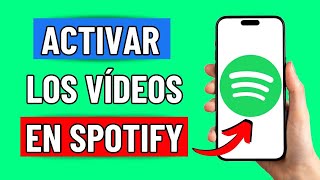 Como Activar Los Videos En Spotify 2024 [upl. by Levon]