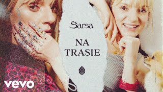 Sarsa  Na Trasie [upl. by Nimsaj]