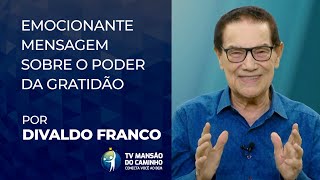 Médium espírita Divaldo Franco emociona ao falar sobre o poder da gratidão [upl. by Nevanod]