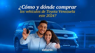 ¿Cómo y dónde comprar los vehículos de Toyota Venezuela este 2024 [upl. by Raveaux]