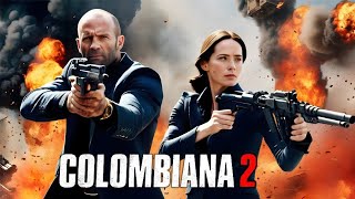 Colombiana 2 2025 Full Movie Fact  Zoe Saldana Jason Statham Cliff Curtis  Review [upl. by Zora775]