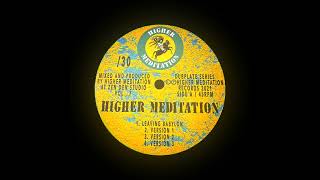 Higher Meditation  Leaving Babylon  Dub 10quot Higher Meditation Records 2021  DUB [upl. by Hooper]