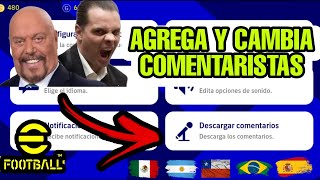 🔥 CÓMO PONER y CAMBIAR los COMENTARISTAS NARRADORES en EFOOTBALL MOBILE  IDX [upl. by Zeuqcaj]