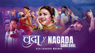 Nagada Sang X Chandra  Beatzhacker Mashup 🚀  Marathi X English X Hindi  I Navratri Special [upl. by Eirtemed108]