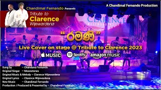 Ramani Live Cover  quotTribute to Clarence 2023quot by Chandimal Fernando [upl. by Methuselah]